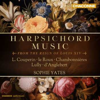 Album Various: Sophie Yates - Harpsichord Music From The Reign Of Louis Xiv