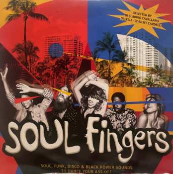 Album Various: Soul Fingers (Soul, Funk, Disco & Black Power Sounds To Dance Your Ass Off)