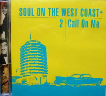 Album Various: Soul On The West Coast 2: Call On Me