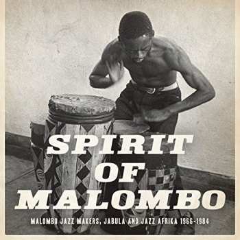 2LP/2CD Various: Spirit Of Malombo - Malombo Jazz Makers, Jabula And Jazz Afrika 1966- 1984 655873