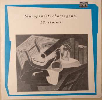 LP Various: Staropražští Chorregenti 18. Století 592585