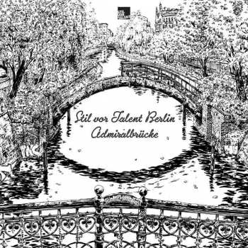 Album Various: Stil Vor Talent Berlin - Admiralbrücke