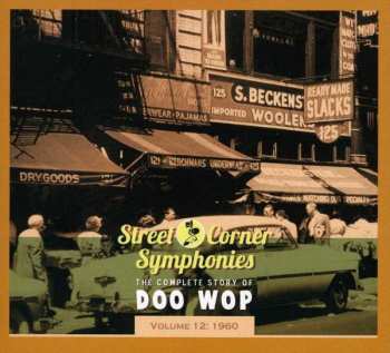 Album Various: Street Corner Symphonies - The Complete Story Of Doo Wop, Volume 12: 1960