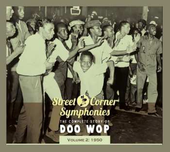 CD Various: Street Corner Symphonies - The Complete Story Of Doo Wop, Volume 2 : 1950 651600