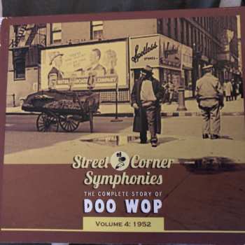 Album Various: Street Corner Symphonies - The Complete Story Of Doo Wop, Volume 4 : 1952