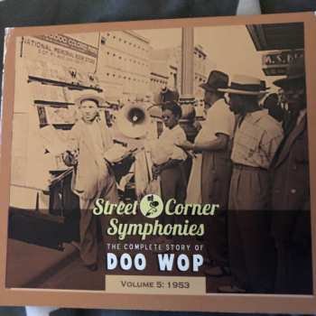 CD Various: Street Corner Symphonies - The Complete Story Of Doo Wop, Volume 5 : 1953 654443