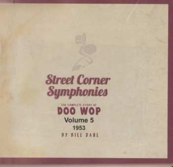 CD Various: Street Corner Symphonies - The Complete Story Of Doo Wop, Volume 5 : 1953 654443