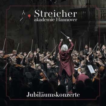 CD Various: Streicherakademie Hannover - Jubiläumskonzerte 621941