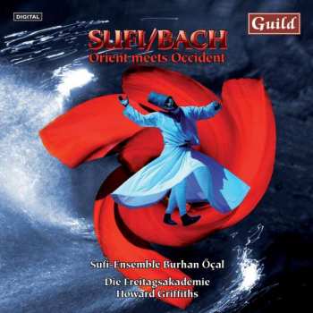 Album Various: Sufi/bach - Orient Meets Occident