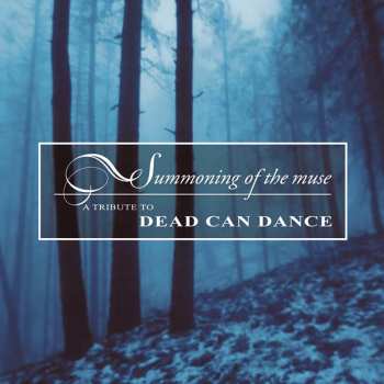 Album Various: Summoning Of The Muse - A Tribute To Dead Can Dance