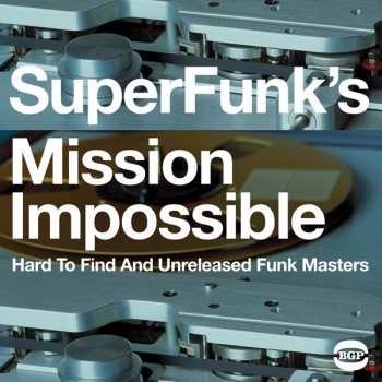 CD Various: SuperFunk's Mission Impossible. Hard To Find And Unreleased Funk Masters (Volume 7) 253675