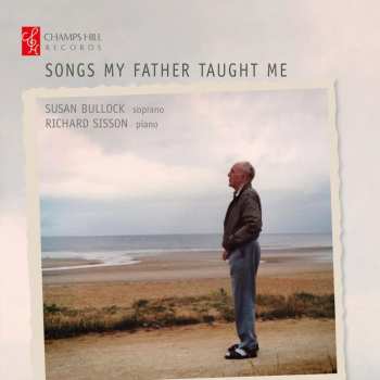 CD Various: Susan Bullock - Songs My Father Taught Me 630341