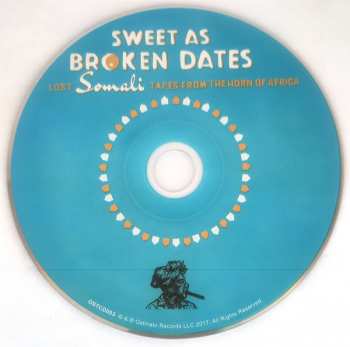 CD Various: Sweet As Broken Dates: Lost Somali Tapes From The Horn Of Africa  519945