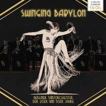 Album Various: Swinging Babylon - Berliner Tanzorchester Der 20er Und 30er Jahre