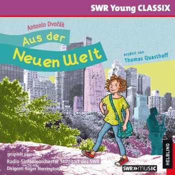 Album Various: Swr Young Classix - Antonin Dvorak: Aus Der Neuen Welt