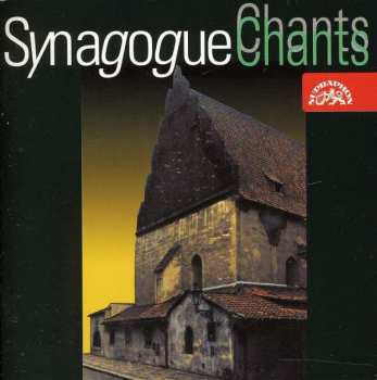 Album Various: Synagogue Chants / Synagogální Zpěvy