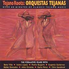 Album Various: Tejano Roots : Orquestas Tejanas