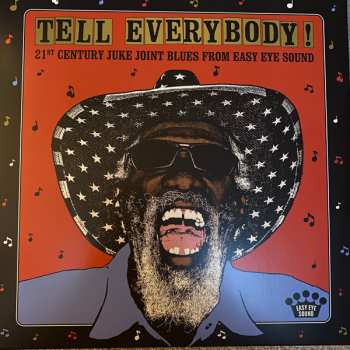 Album Various: Tell Everybody! (21st Century Juke Joint Blues From Easy Eye Sound)