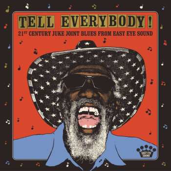 CD Various: Tell Everybody! (21st Century Juke Joint Blues From Easy Eye Sound) 495406