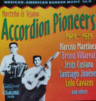 Album Various: Texas Mexican Border Music - Vol. III: Norteno & Tejano Accordion Pioneers 1929-1939