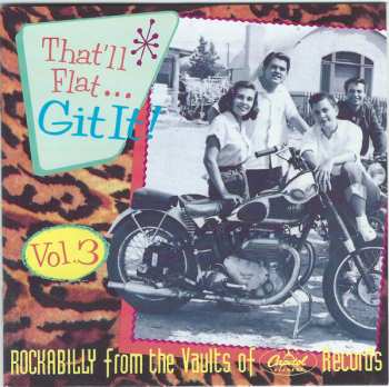 Album Various: That'll Flat ... Git It! Vol. 3: Rockabilly From The Vaults Of Capitol Records