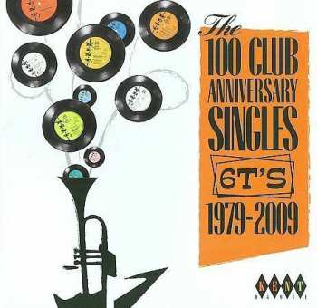 Album Various: The 100 Club Anniversary Singles - 6T's - 1979–2009