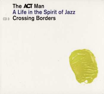 5CD/Box Set Various: The ACT Man (A Life In The Spirit Of Jazz) 75 Siggi Loch 122275