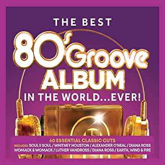 Album Various: The Best 80's Groove Album In The World ... Ever!