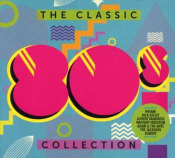 Album Various: The Classic 80s Collection