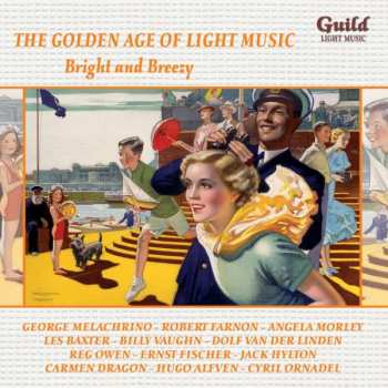 Various: The Golden Age Of Light Music: Bright And Breezy