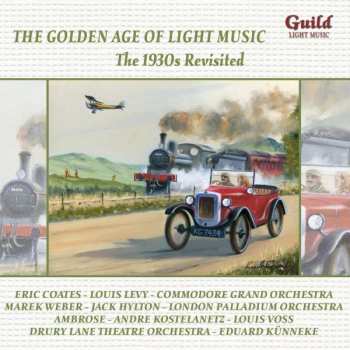 Album Various: The Golden Age Of Light Music: The 1930s Revisited