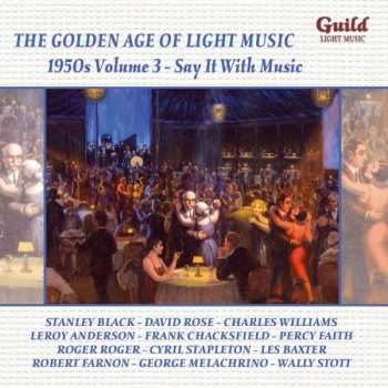 Album Various: The Golden Age Of Light Music: The 1950s Volume 3