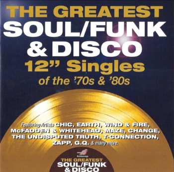 4CD/Box Set Various: The Greatest Soul/Funk & Disco 12" Singles Of The '70s & '80s 586588