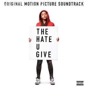 2LP Various: The Hate U Give (Original Motion Picture Soundtrack) 556297