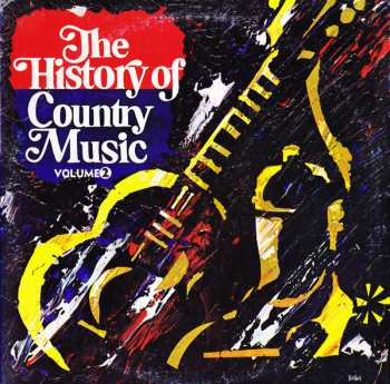 Album Various: The History Of Country Music - Volume 2