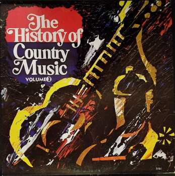 Album Various: The History Of Country Music - Volume 3