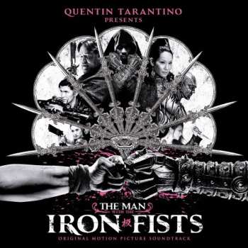 Album Various: The Man With The Iron Fists - Original Motion Picture Soundtrack