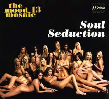 Album Various: The Mood Mosaic 13: Soul Seduction