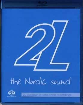 Album Various: The Nordic Sound - 2L Audiophile Reference Recordings