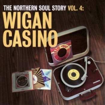 Album Various: The Northern Soul Story Vol. 4: Wigan Casino