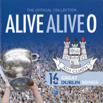 Album Various: The Official Dublin Collection: Alive Alive O