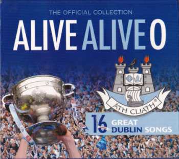 CD Various: The Official Dublin Collection: Alive Alive O 626122