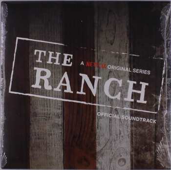 LP Various: The Ranch: A Netflix Original Series Official Soundtrack 579899