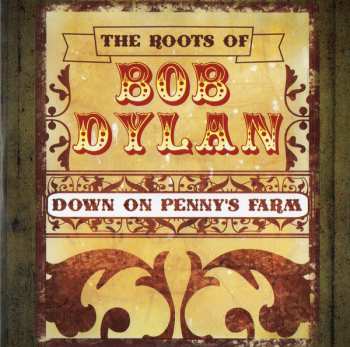 3CD/DVD Various: The Roots Of Bob Dylan 382822