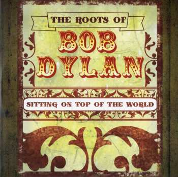 3CD/DVD Various: The Roots Of Bob Dylan 382822