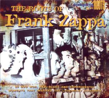 Album Various: The Roots Of Frank Zappa