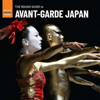 LP Various: The Rough Guide To Avant-Garde Japan 336428