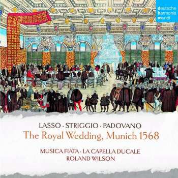 Album Various: The Royal Wedding, Munich 1568