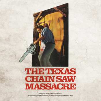 Album Tobe Hooper: The Texas Chain Saw Massacre (Original Motion Picture Score)