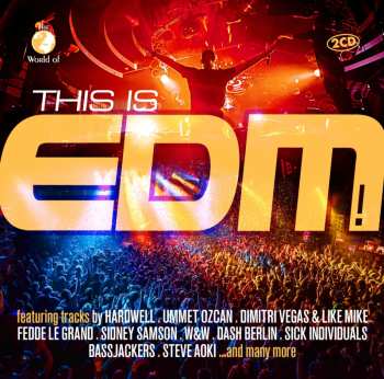 2CD Various: The World Of... This Is Edm! 638019